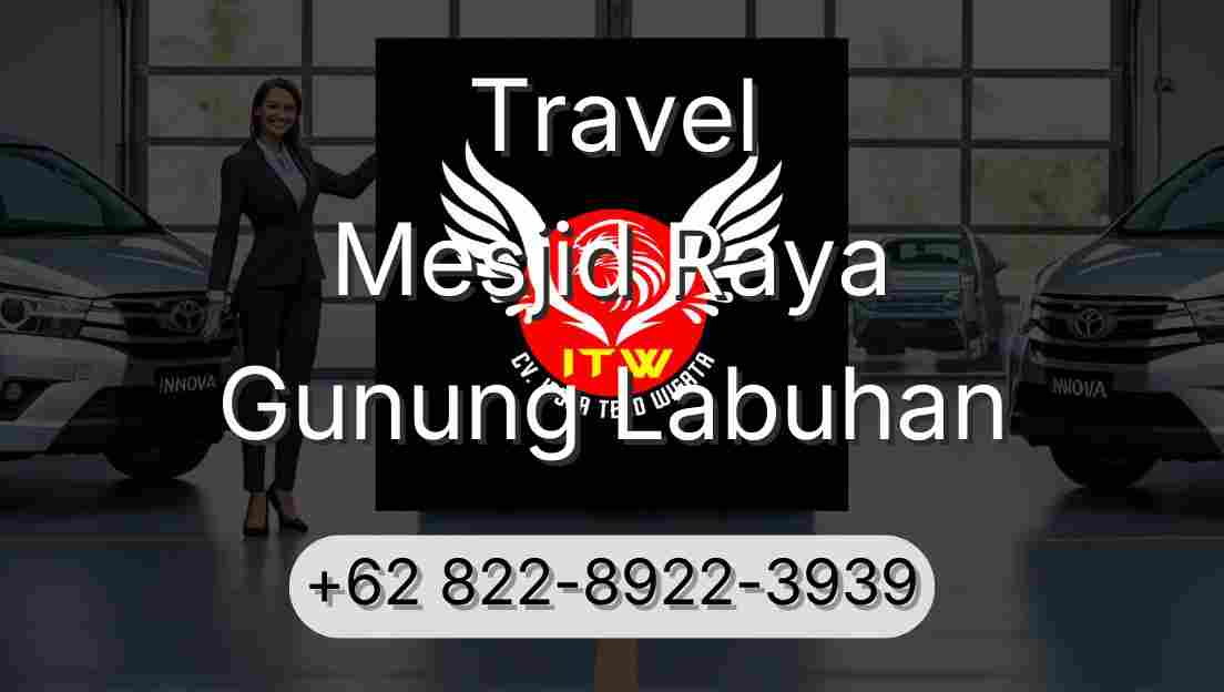 Travel Mesjid Raya Gunung Labuhan