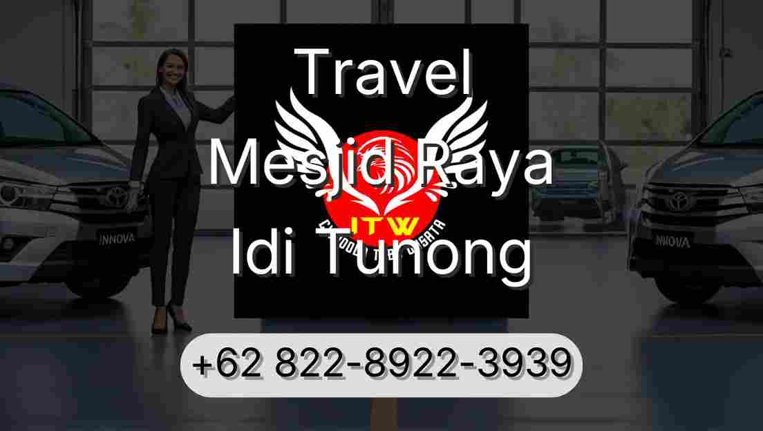 Travel Mesjid Raya Idi Tunong