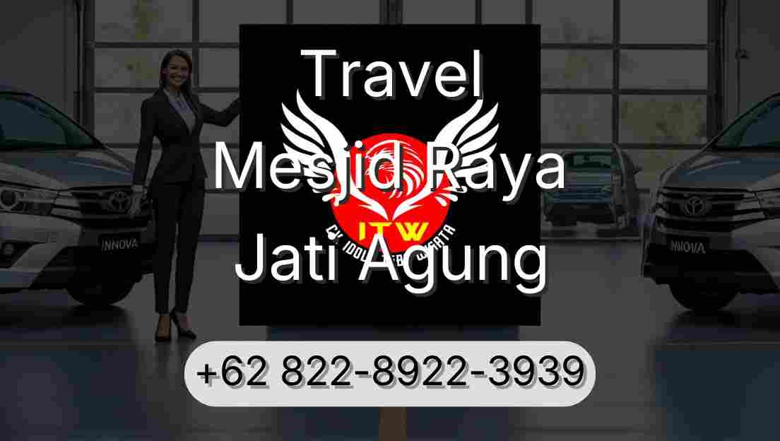 Travel Mesjid Raya Jati Agung