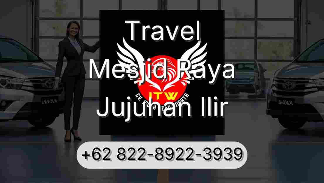Travel Mesjid Raya Jujuhan Ilir