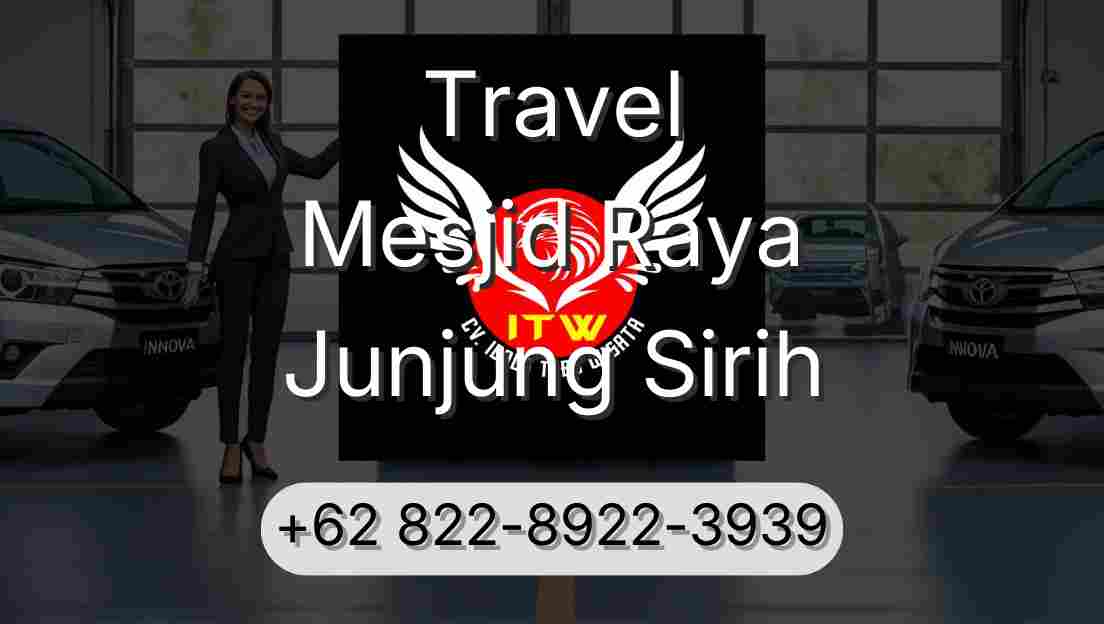 Travel Mesjid Raya Junjung Sirih
