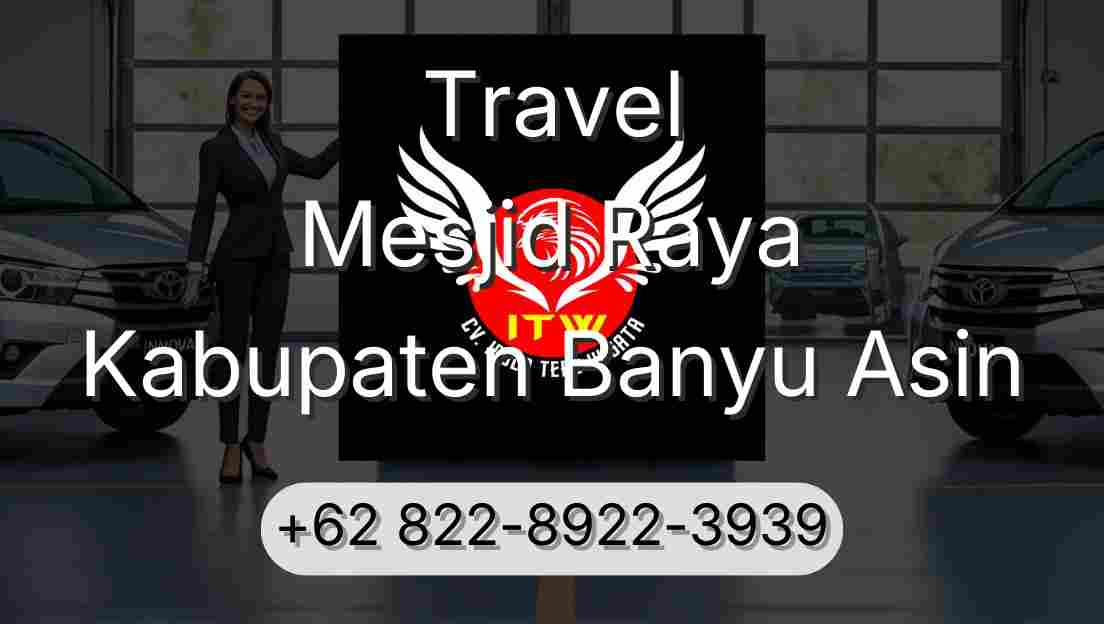 Travel Mesjid Raya Kabupaten Banyu Asin