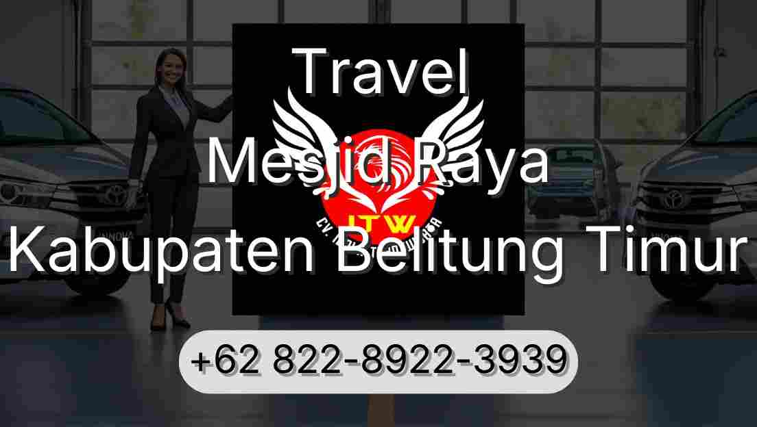 Travel Mesjid Raya Kabupaten Belitung Timur