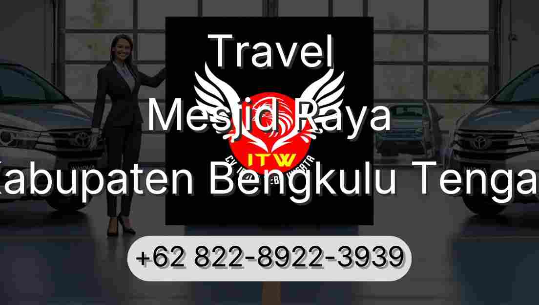 Travel Mesjid Raya Kabupaten Bengkulu Tengah