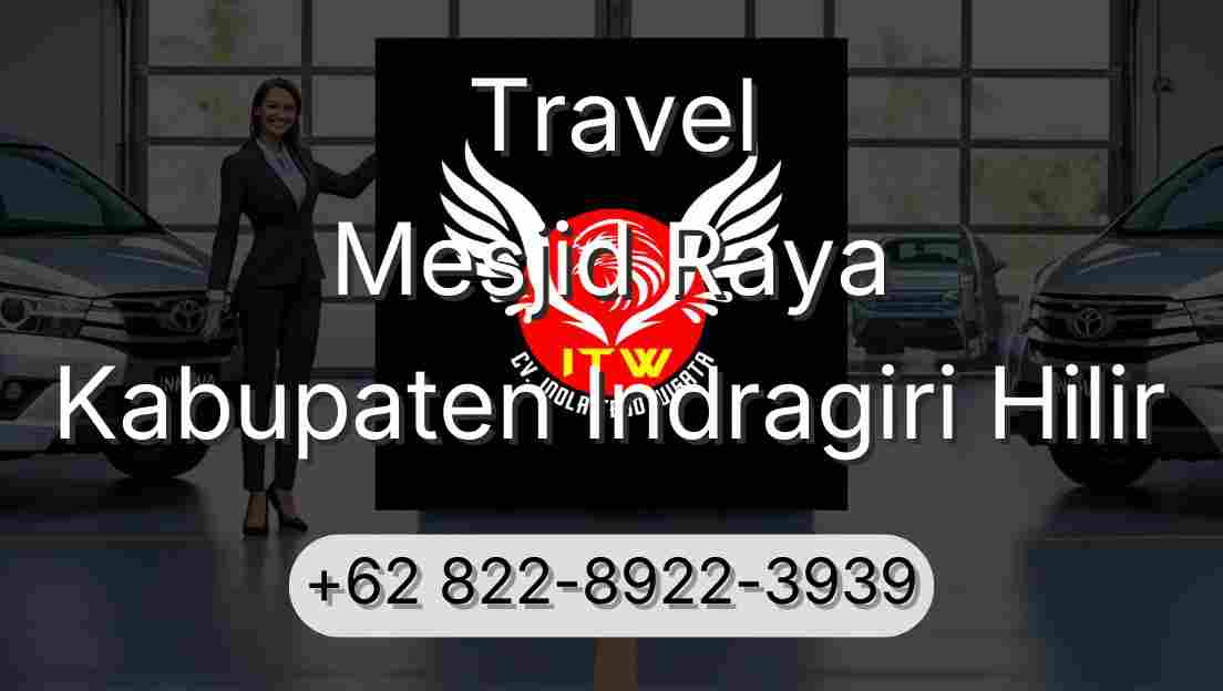 Travel Mesjid Raya Kabupaten Indragiri Hilir