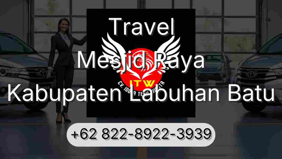 Travel Mesjid Raya Kabupaten Labuhan Batu