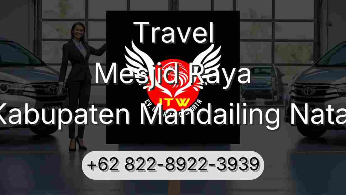Travel Mesjid Raya Kabupaten Mandailing Natal