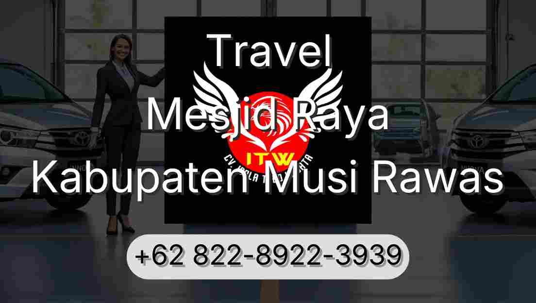 Travel Mesjid Raya Kabupaten Musi Rawas