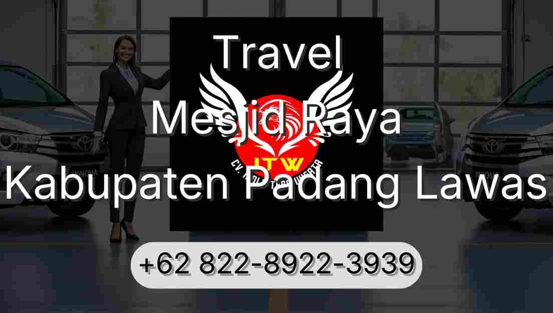 Travel Mesjid Raya Kabupaten Padang Lawas
