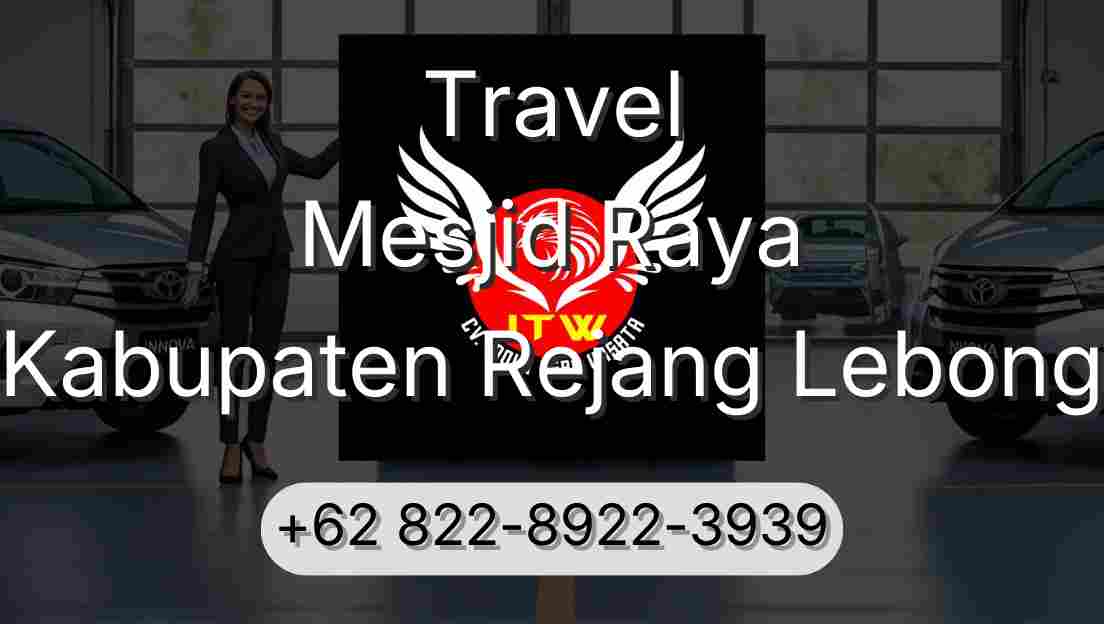 Travel Mesjid Raya Kabupaten Rejang Lebong