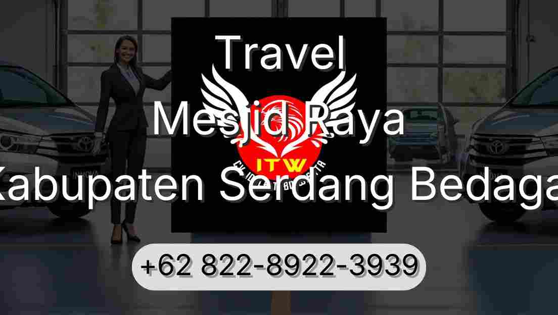 Travel Mesjid Raya Kabupaten Serdang Bedagai