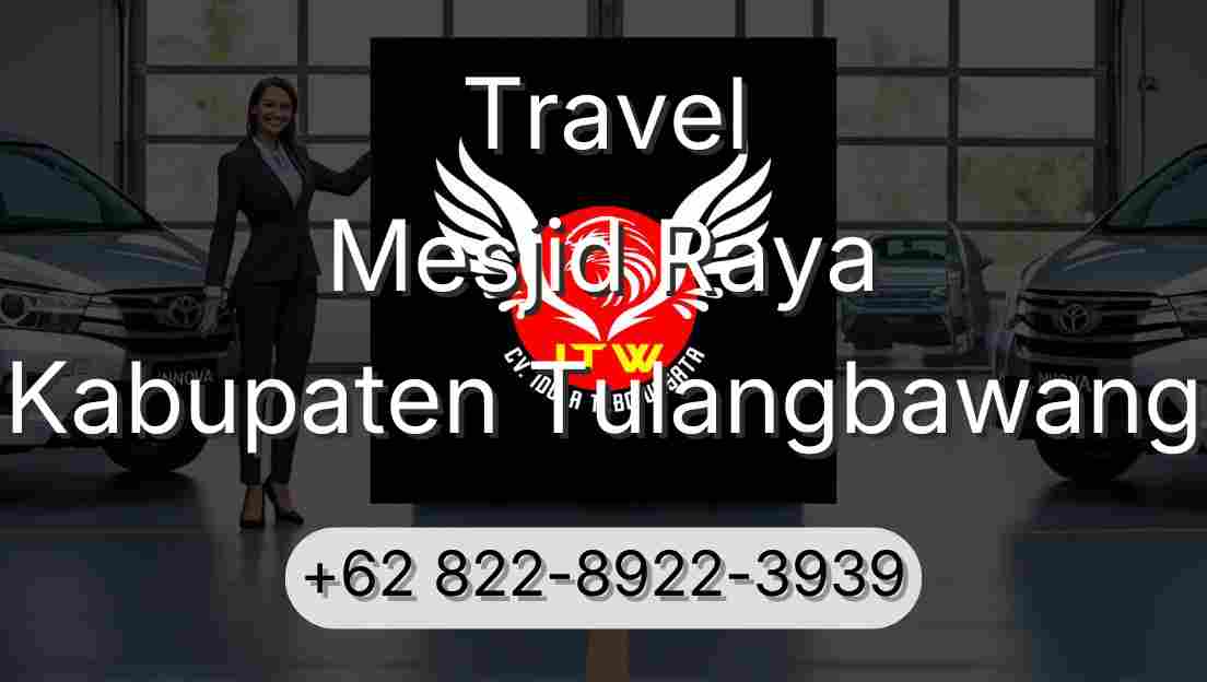 Travel Mesjid Raya Kabupaten Tulangbawang