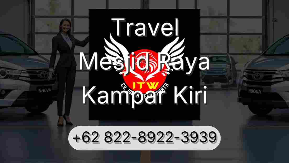 Travel Mesjid Raya Kampar Kiri