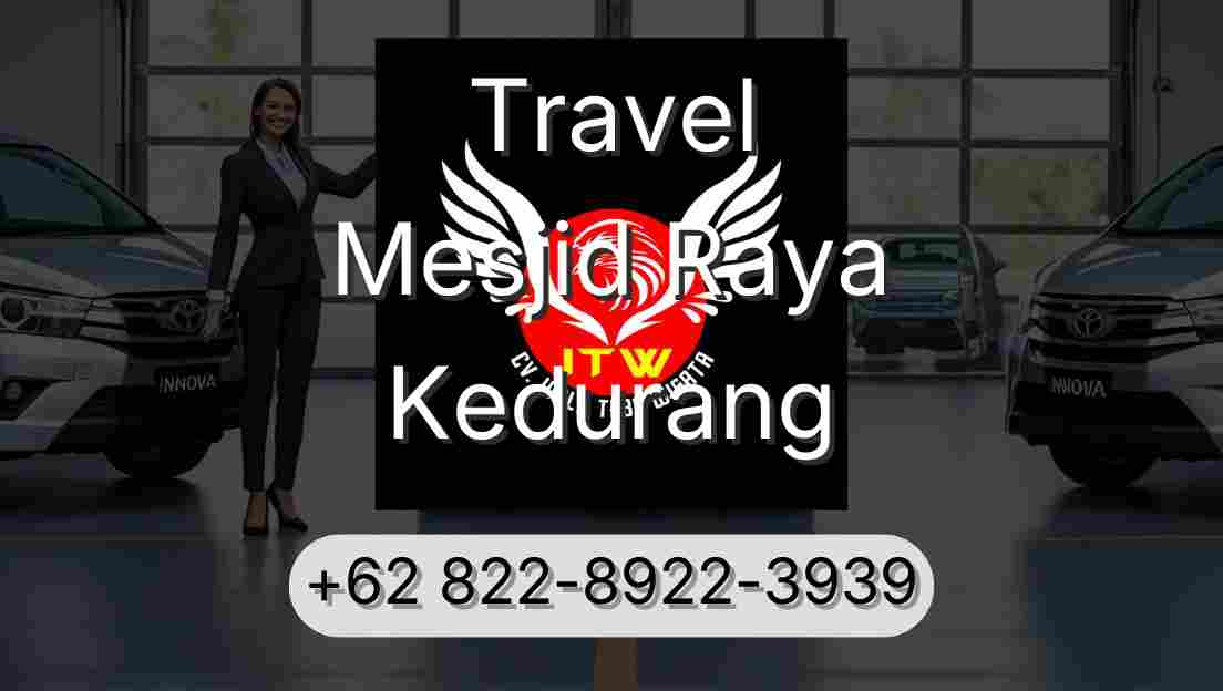 Travel Mesjid Raya Kedurang