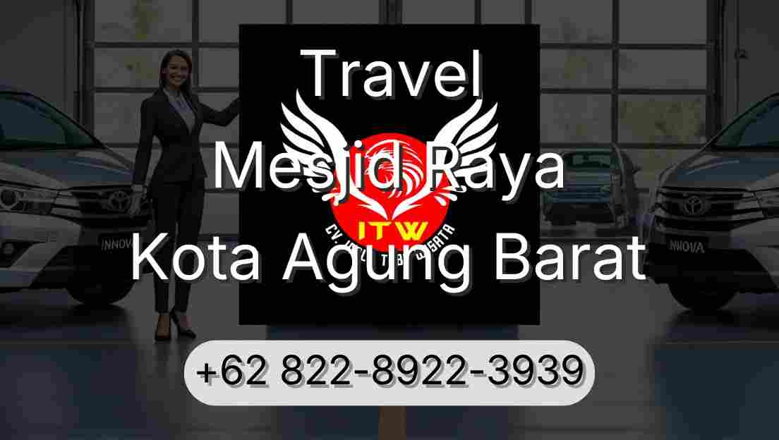 Travel Mesjid Raya Kota Agung Barat