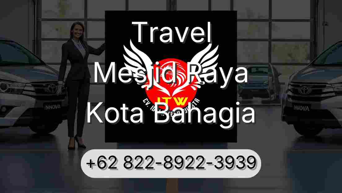 Travel Mesjid Raya Kota Bahagia