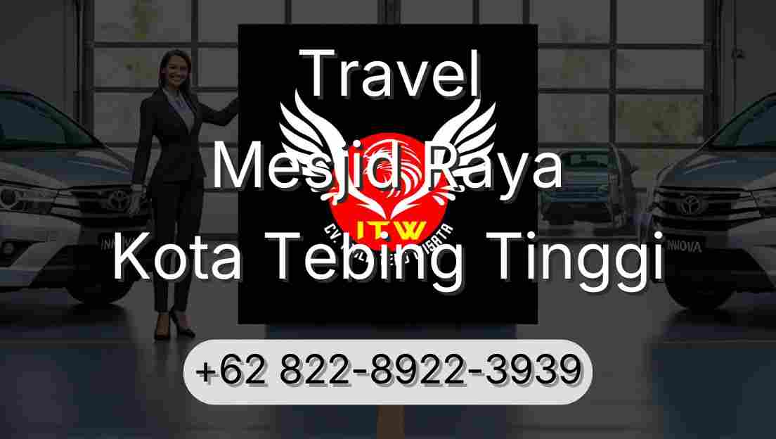 Travel Mesjid Raya Kota Tebing Tinggi