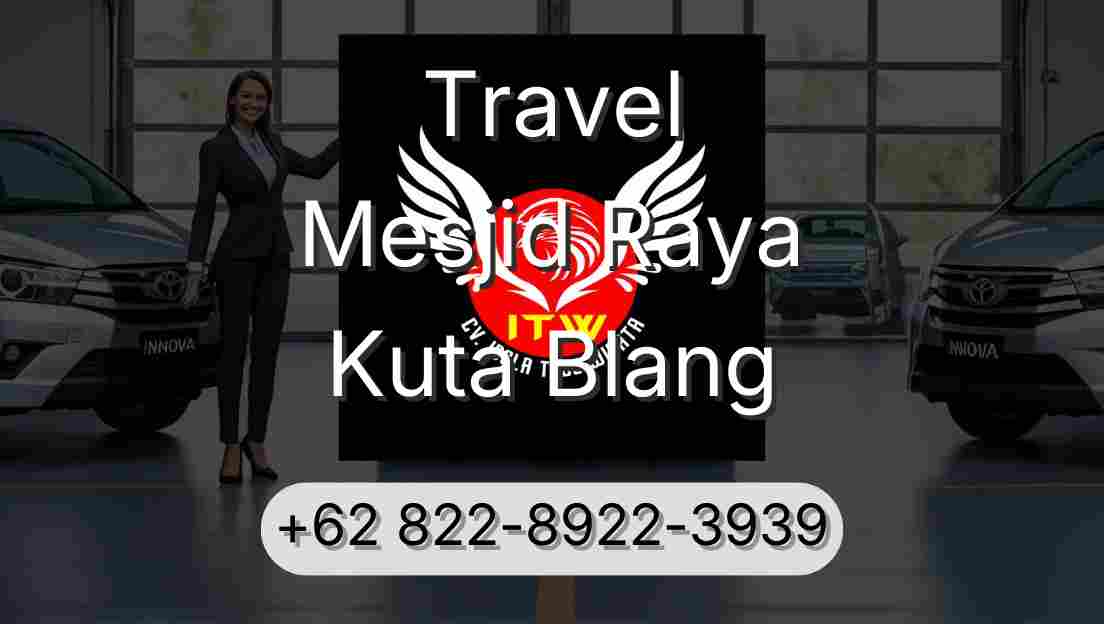 Travel Mesjid Raya Kuta Blang