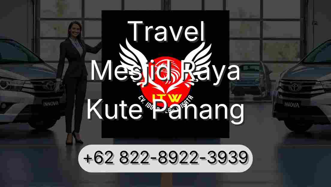 Travel Mesjid Raya Kute Panang