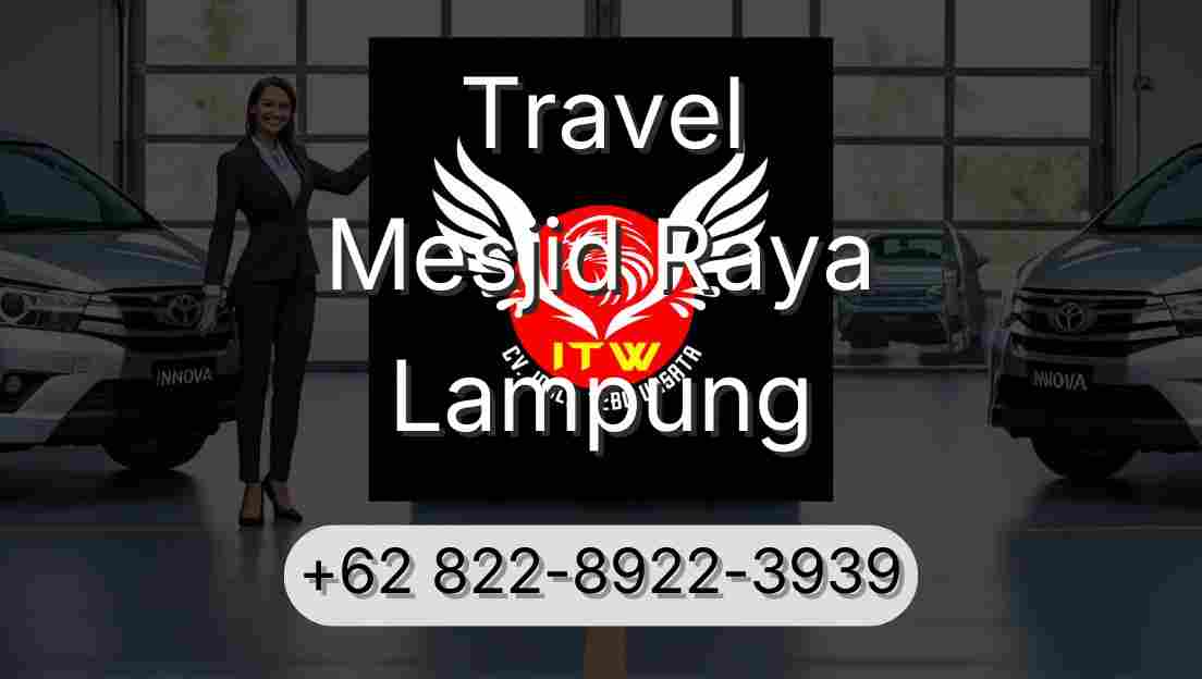 Travel Mesjid Raya Lampung