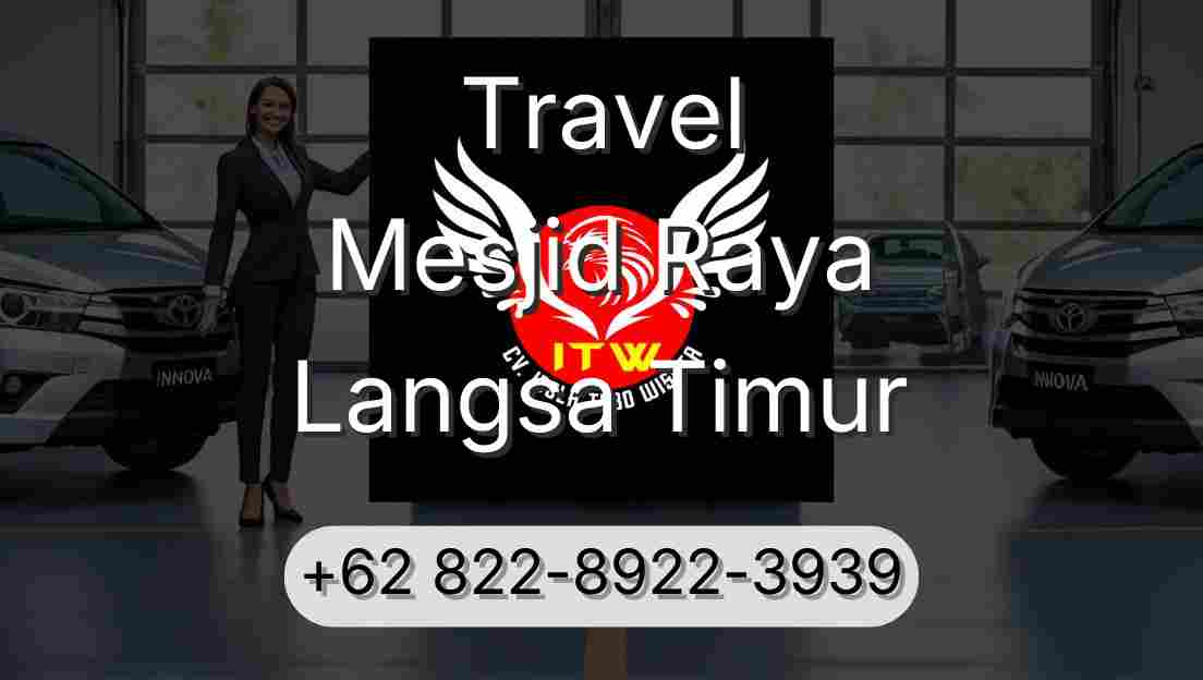 Travel Mesjid Raya Langsa Timur