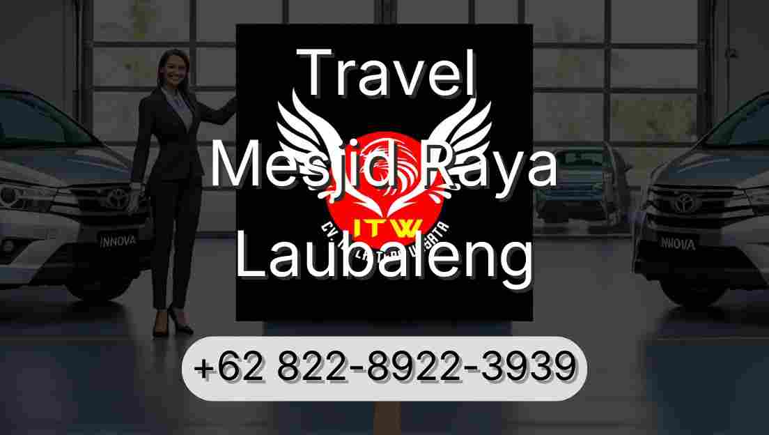 Travel Mesjid Raya Laubaleng