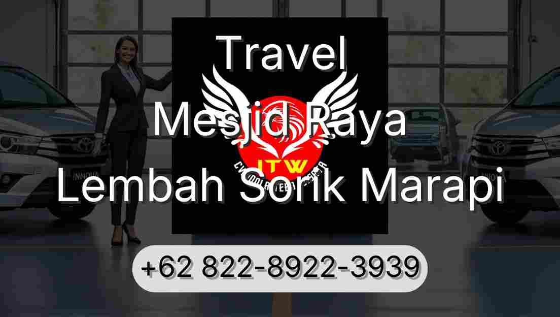 Travel Mesjid Raya Lembah Sorik Marapi