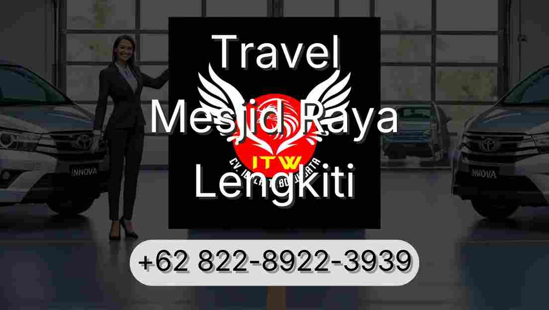 Travel Mesjid Raya Lengkiti