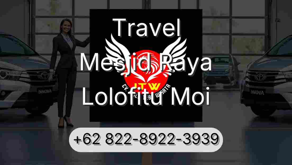 Travel Mesjid Raya Lolofitu Moi