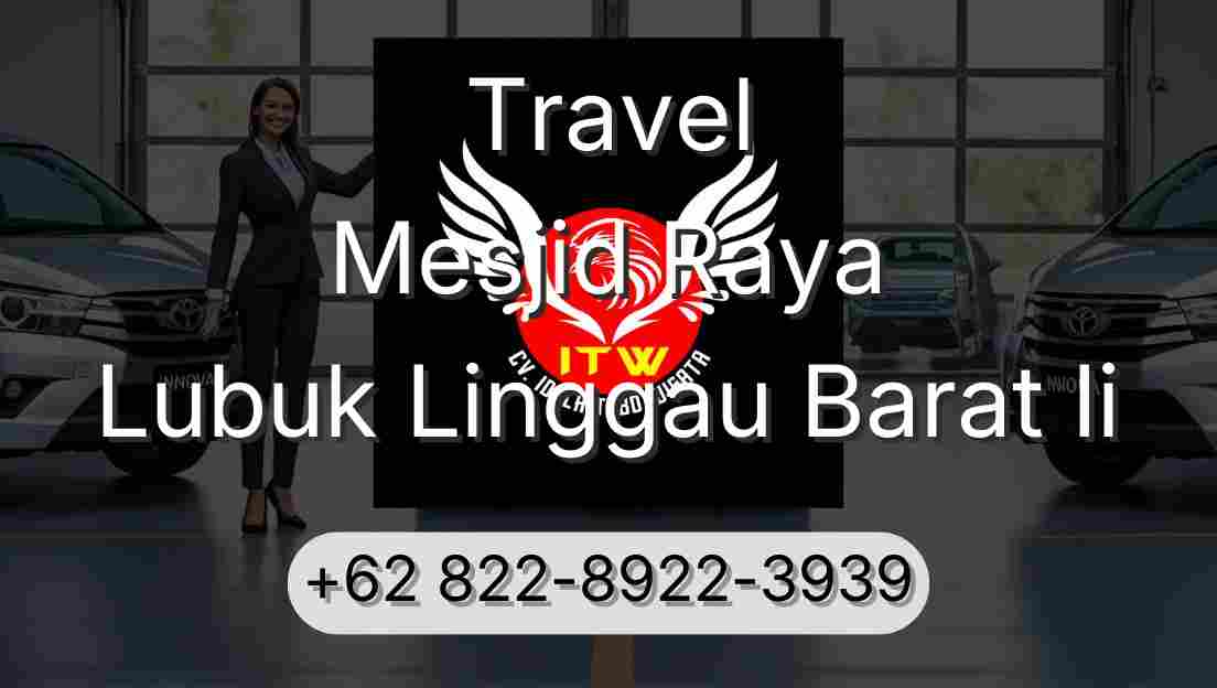 Travel Mesjid Raya Lubuk Linggau Barat Ii