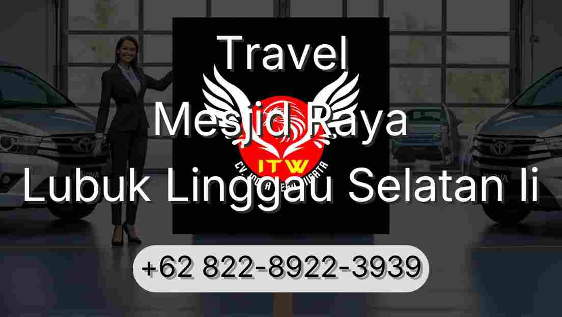 Travel Mesjid Raya Lubuk Linggau Selatan Ii