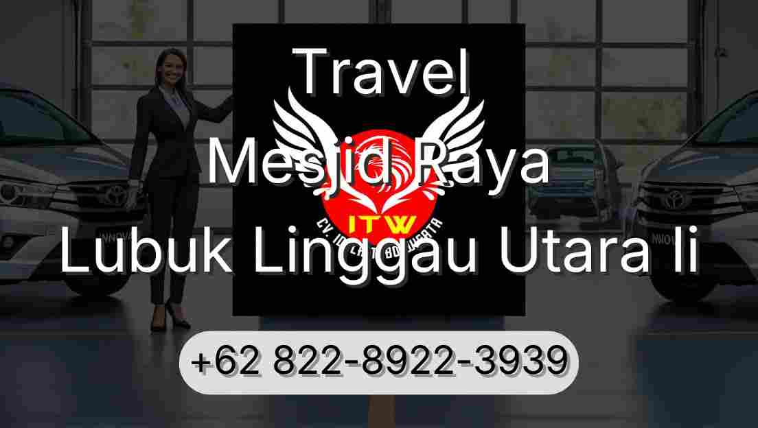 Travel Mesjid Raya Lubuk Linggau Utara Ii