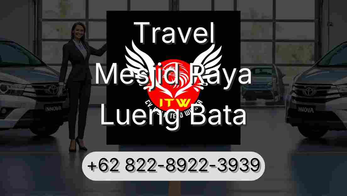 Travel Mesjid Raya Lueng Bata