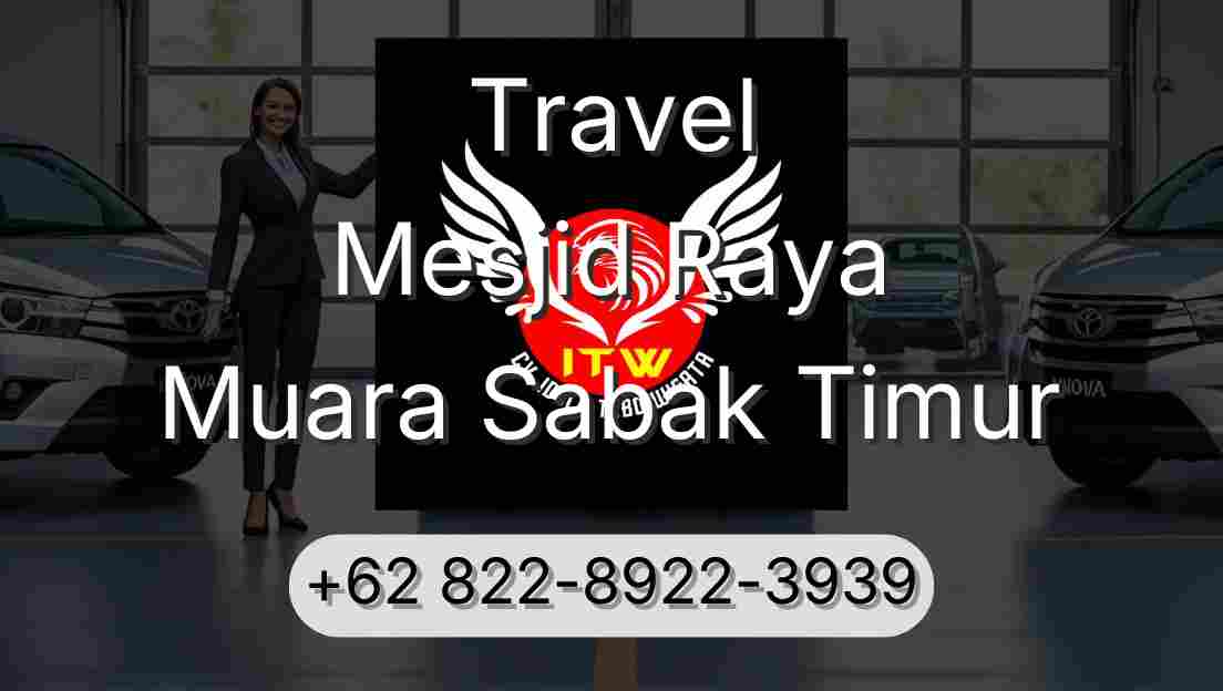 Travel Mesjid Raya Muara Sabak Timur