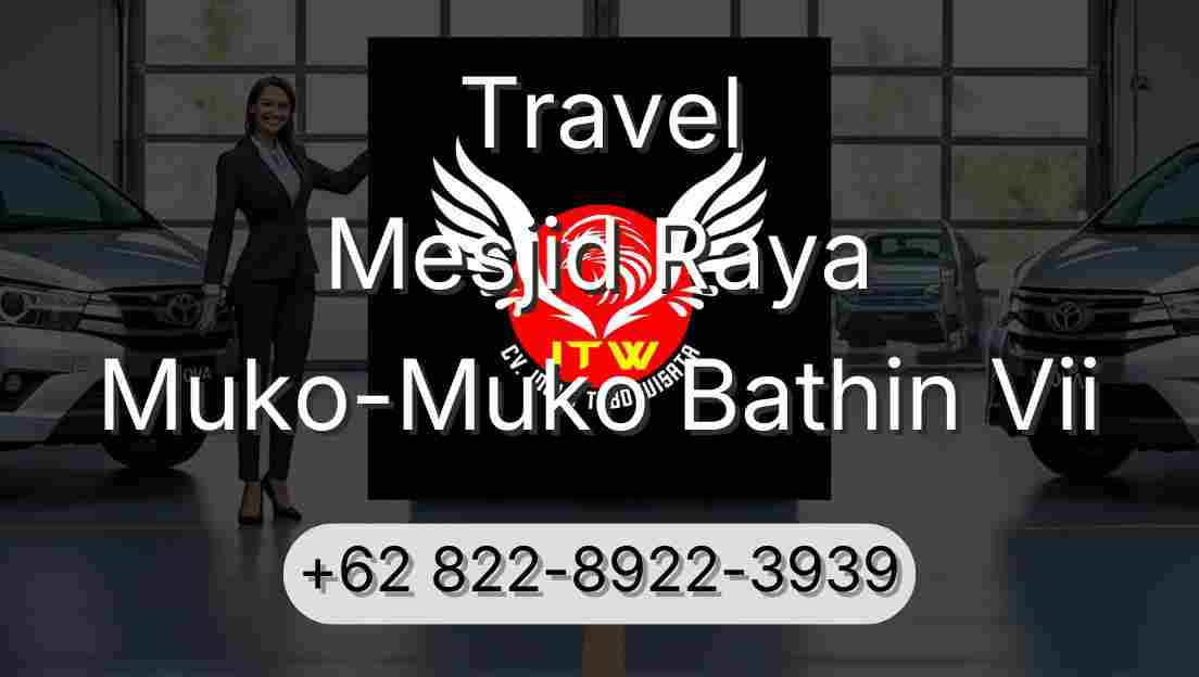 Travel Mesjid Raya Muko-Muko Bathin Vii