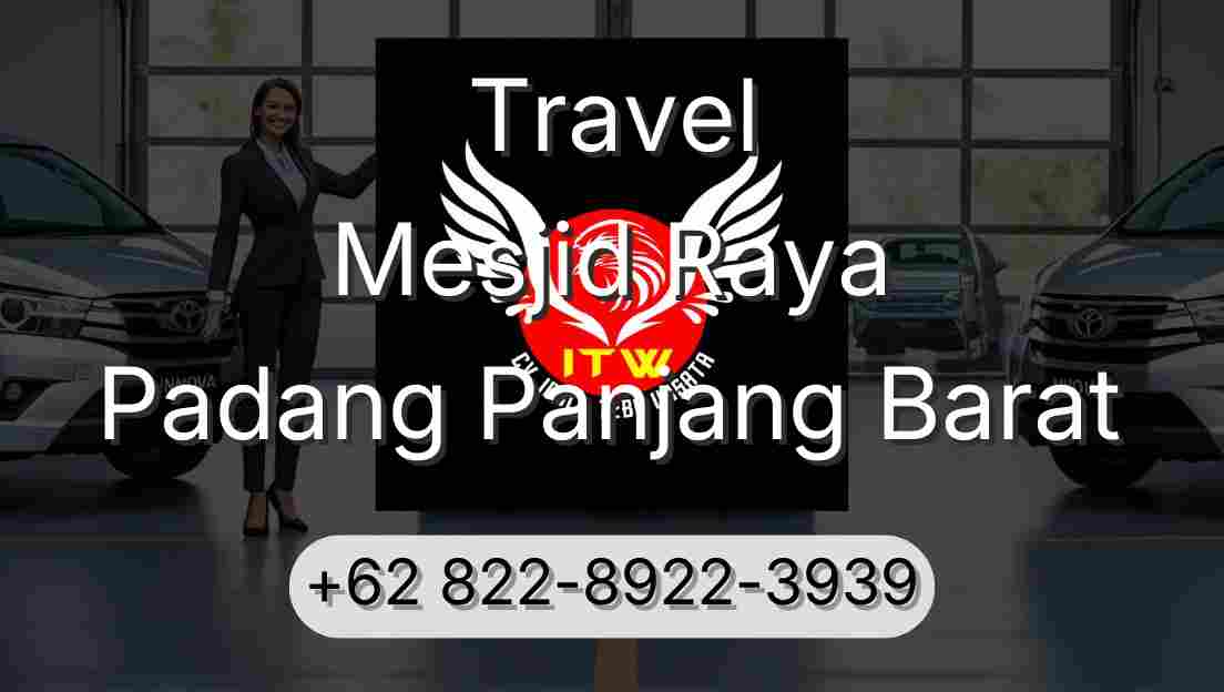 Travel Mesjid Raya Padang Panjang Barat