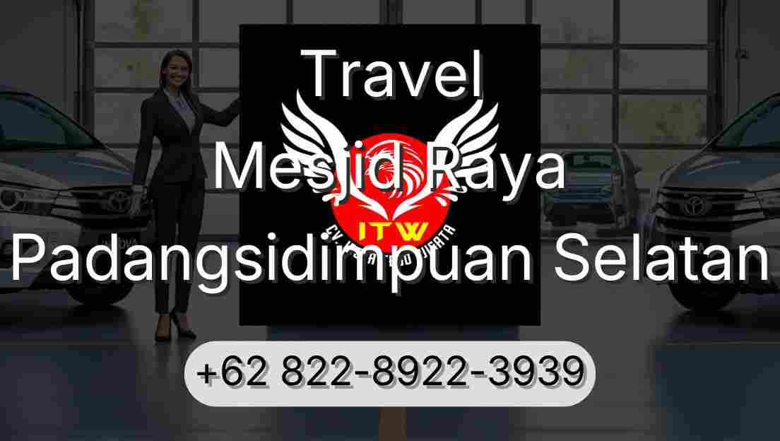 Travel Mesjid Raya Padangsidimpuan Selatan