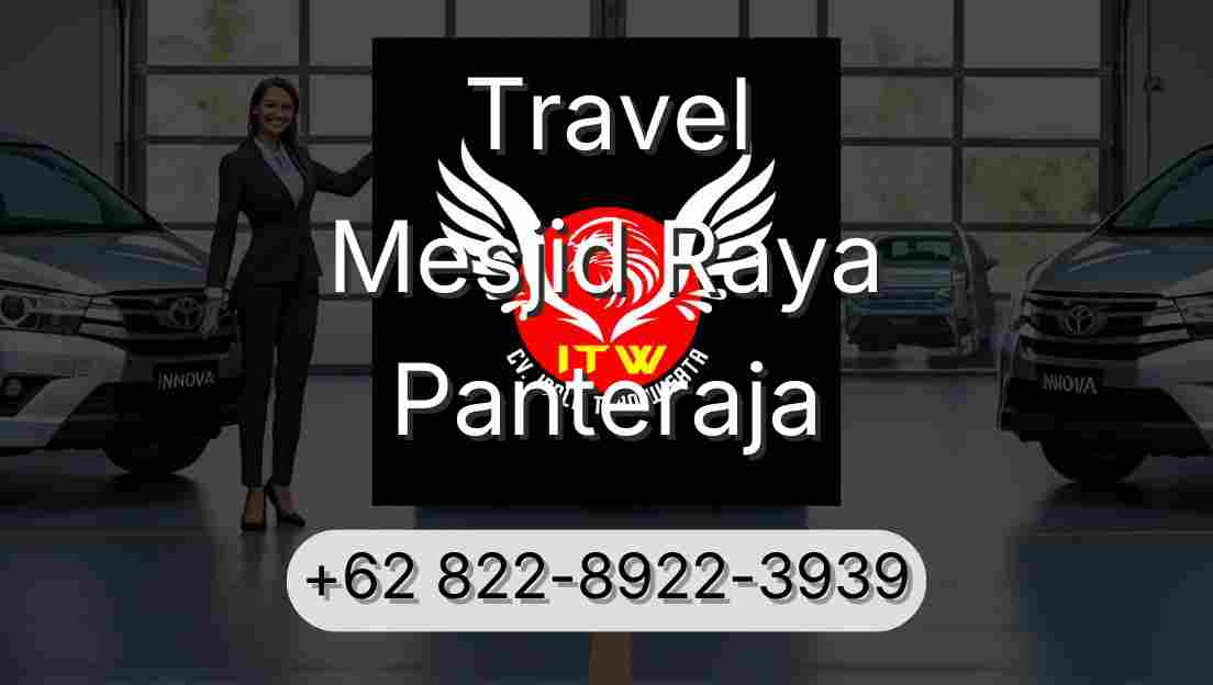 Travel Mesjid Raya Panteraja