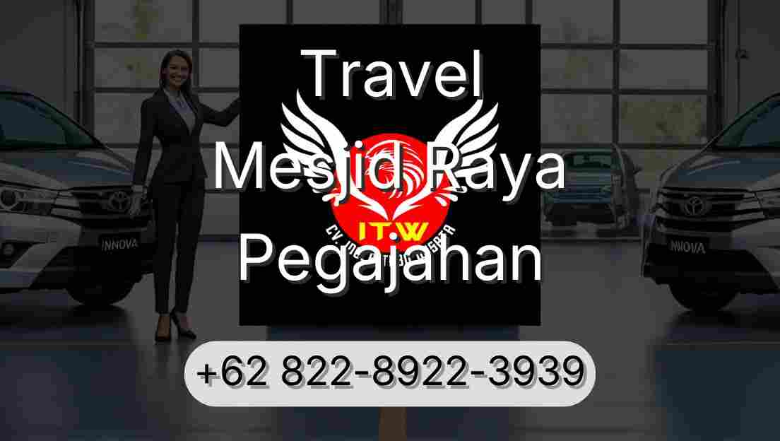 Travel Mesjid Raya Pegajahan