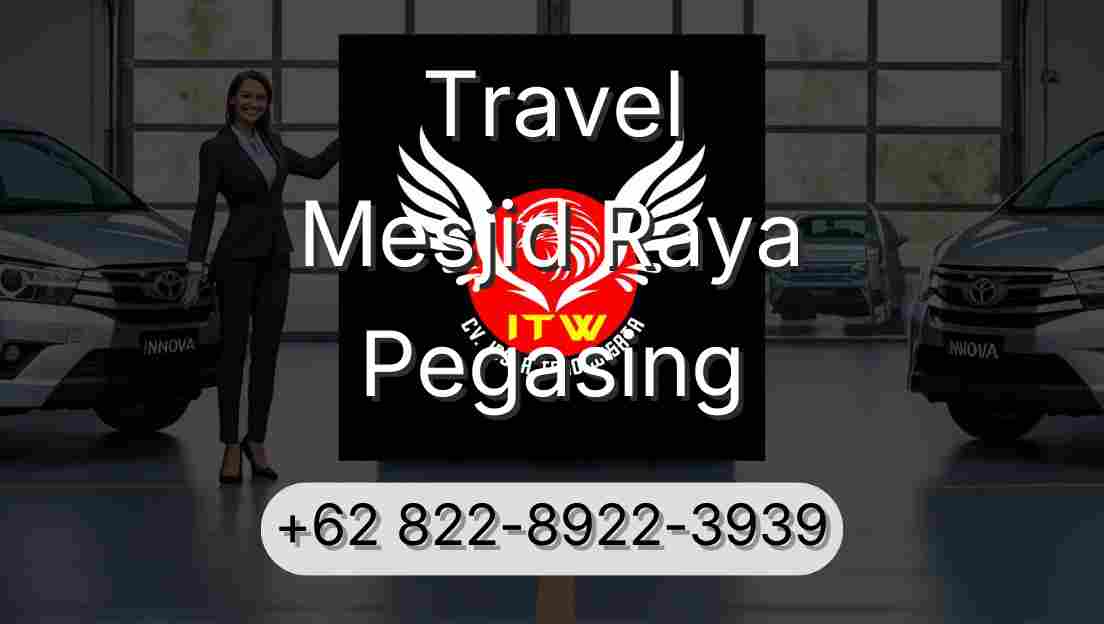 Travel Mesjid Raya Pegasing