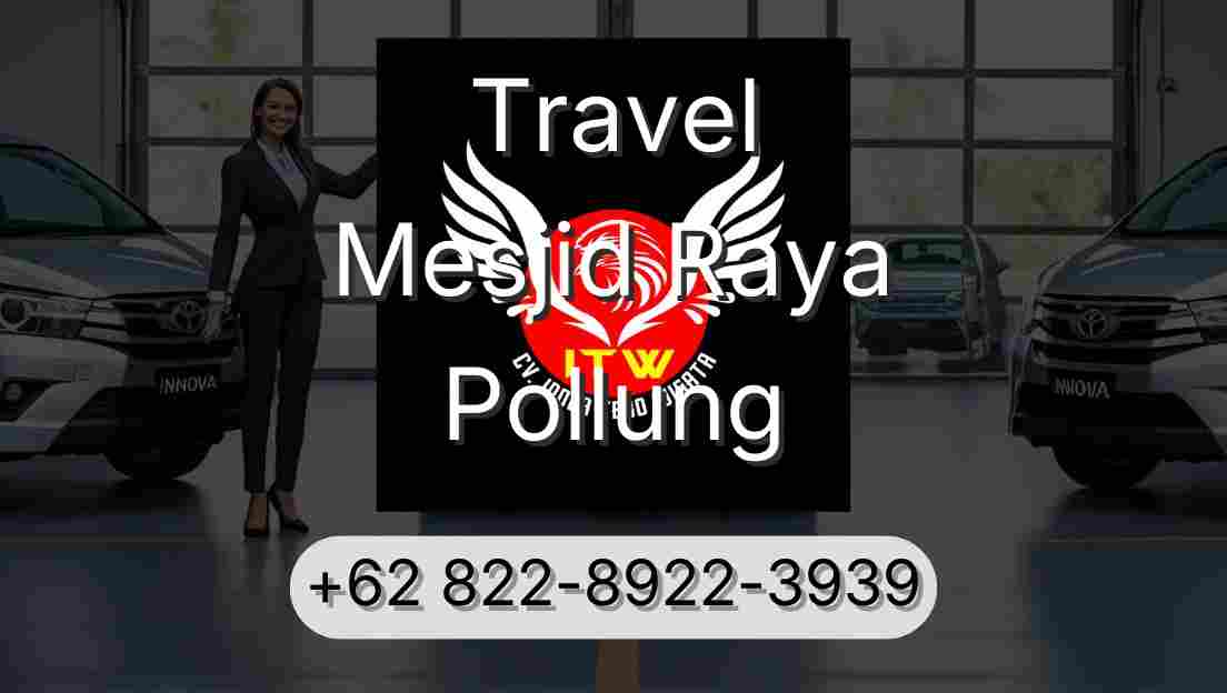 Travel Mesjid Raya Pollung