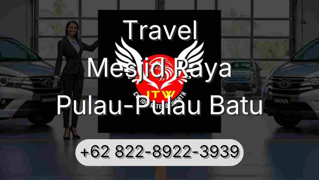 Travel Mesjid Raya Pulau-Pulau Batu
