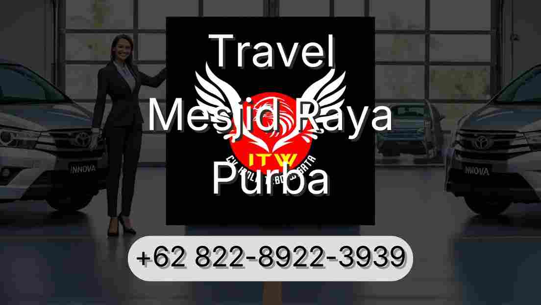 Travel Mesjid Raya Purba