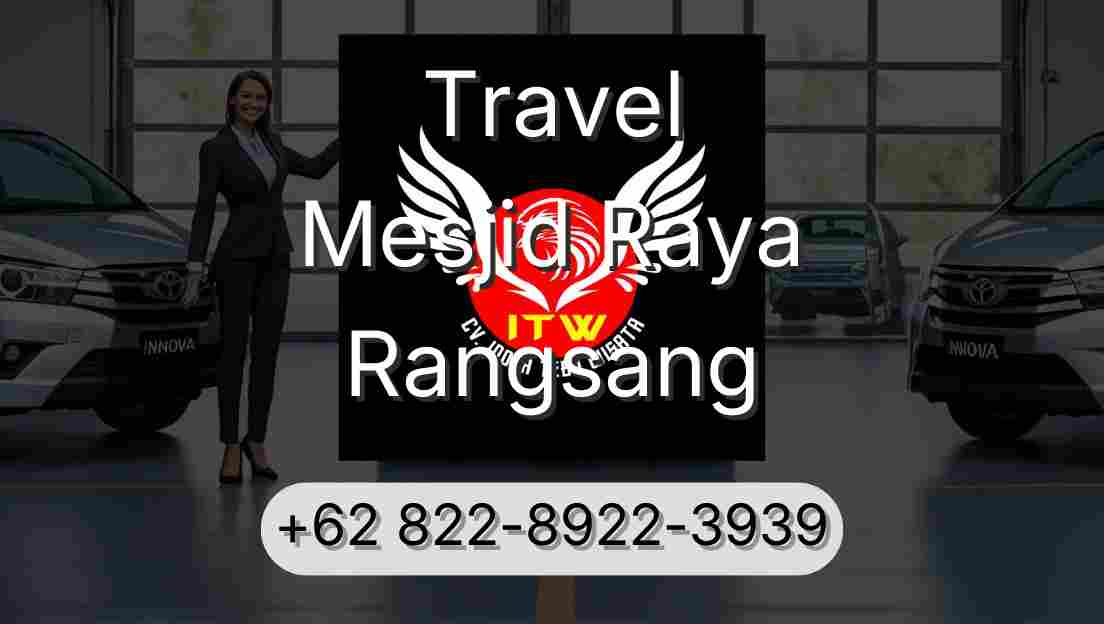 Travel Mesjid Raya Rangsang