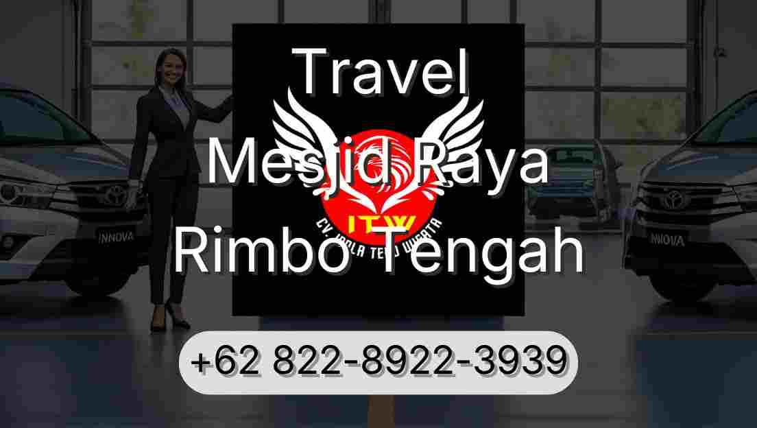 Travel Mesjid Raya Rimbo Tengah