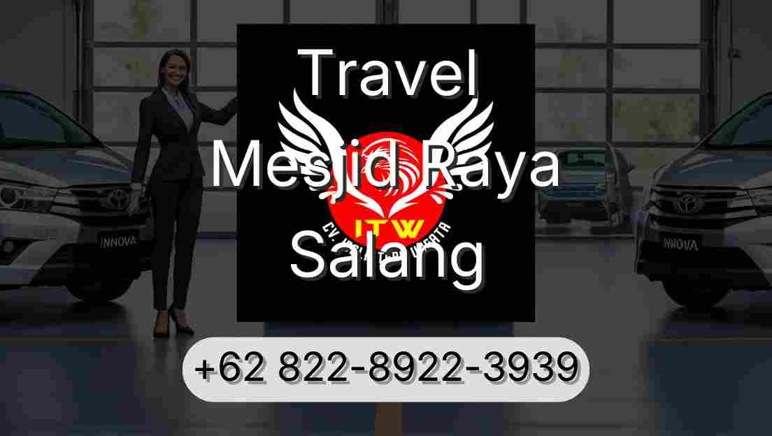 Travel Mesjid Raya Salang