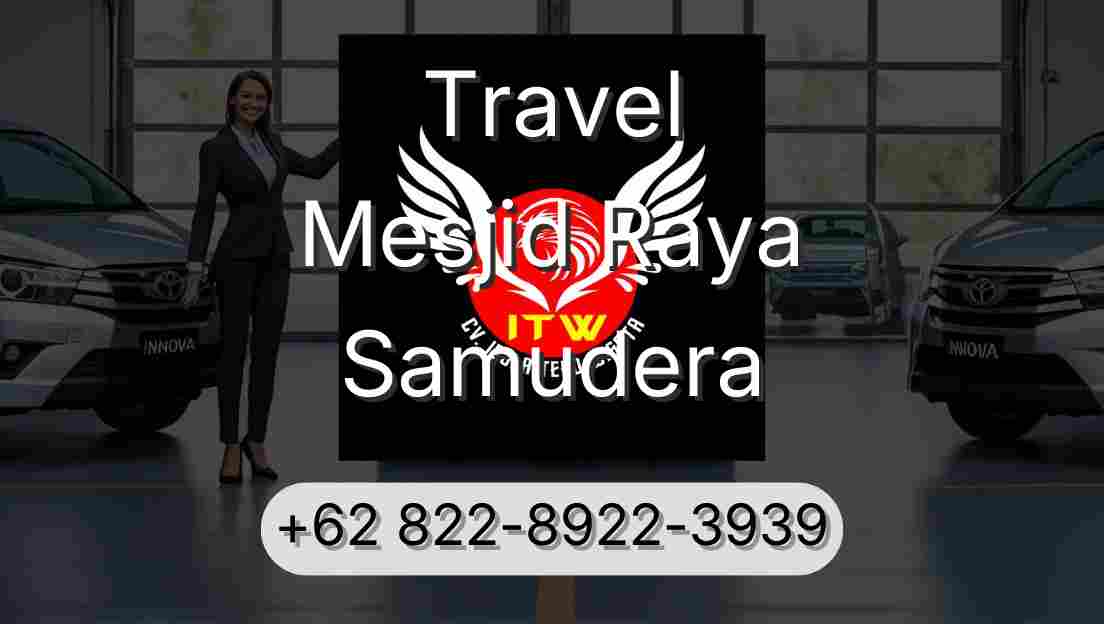 Travel Mesjid Raya Samudera