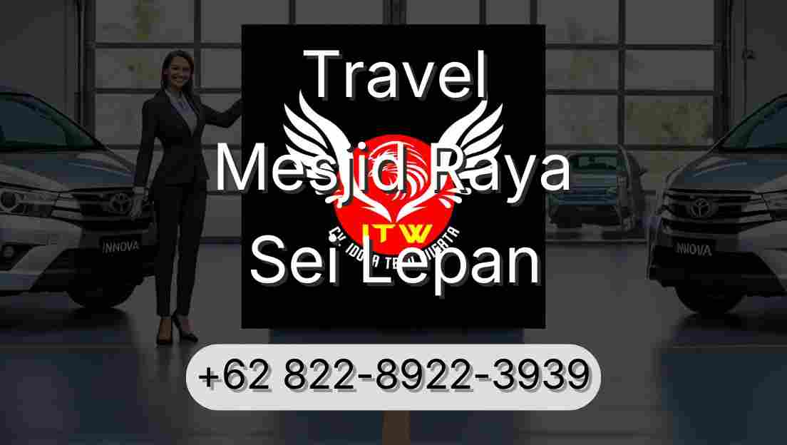 Travel Mesjid Raya Sei Lepan