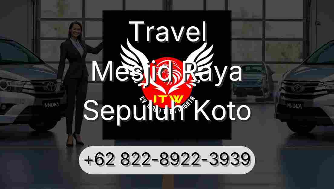 Travel Mesjid Raya Sepuluh Koto