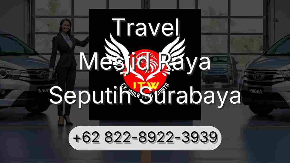 Travel Mesjid Raya Seputih Surabaya